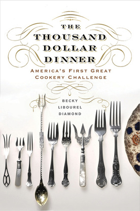 The Thousand Dollar Dinner by Becky Libourel Diamond Now Available; Book Signing on 11/28