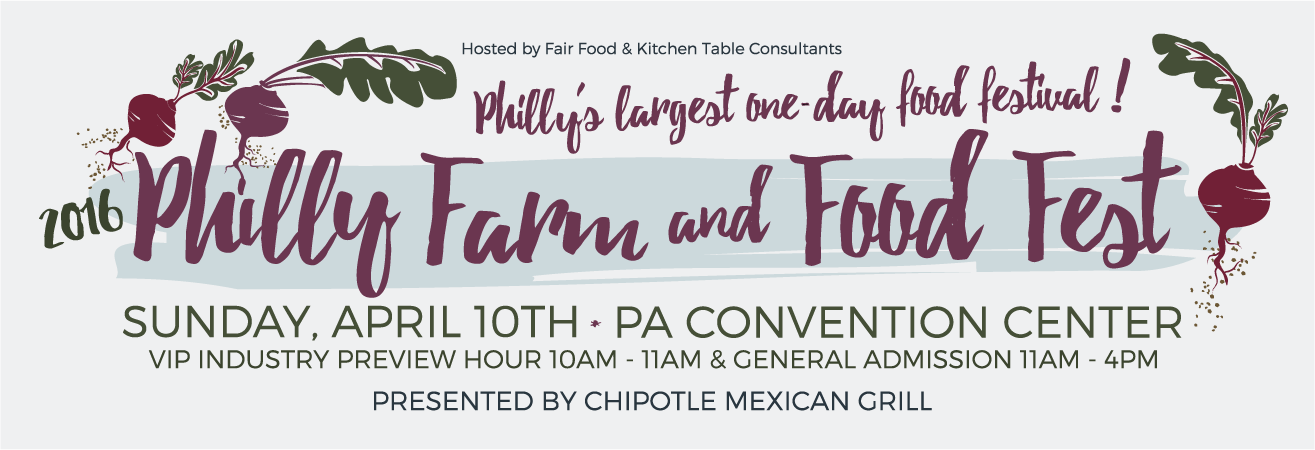The 5th Annual Philly Farm & Food Fest Returns Sunday, April 10 to PA Convention Center