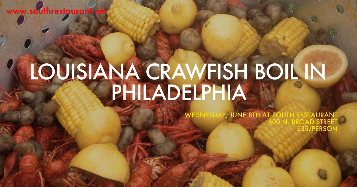 Louisiana Crawfish Boil in Philadelphia at SOUTH Restaurant on June 8