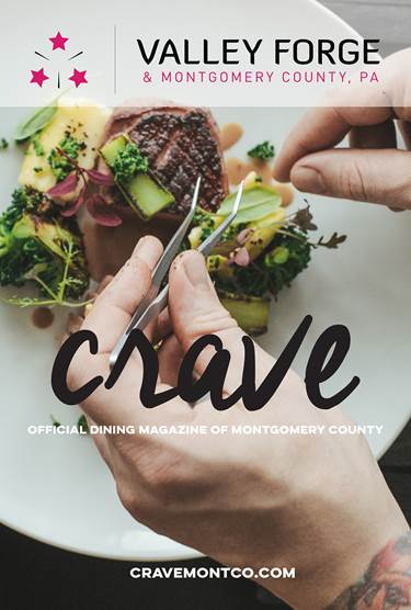Valley Forge Tourism & Convention Board Launches New Dining Magazine “Crave”