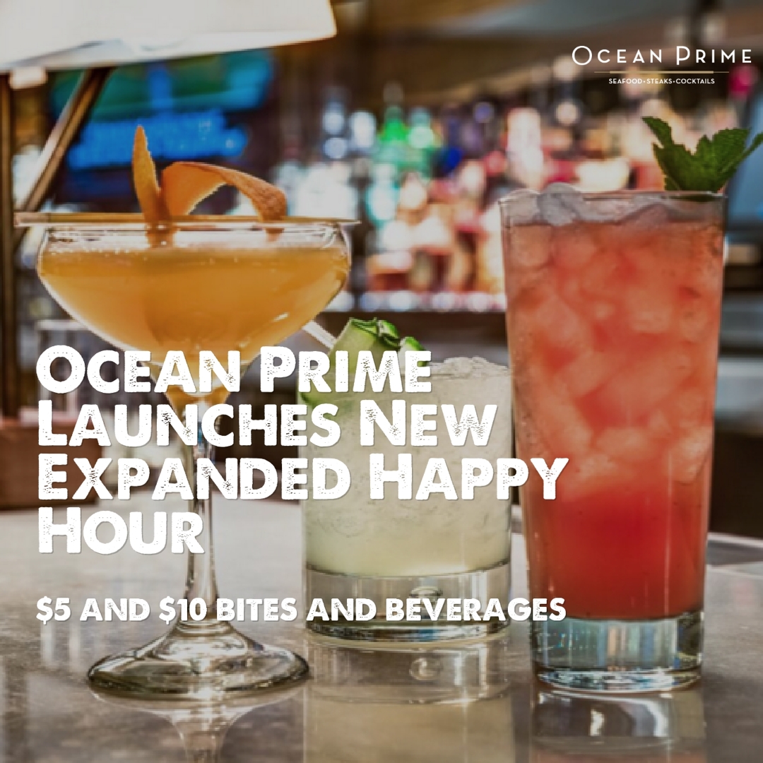 Ocean Prime Launches New Expanded Happy Hour