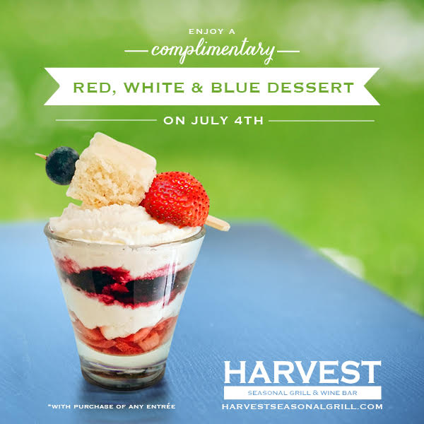 Free Red, White & Blue Dessert at Harvest Seasonal Grill on July 4