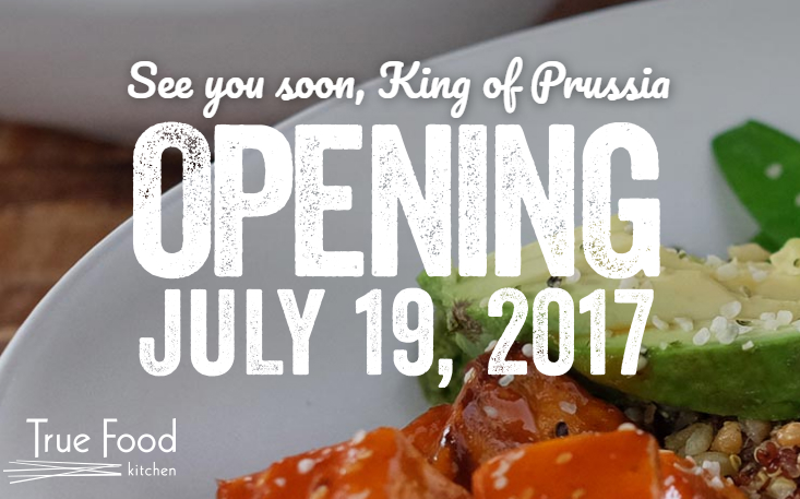 True Food Kitchen Opening Soon in King of Prussia