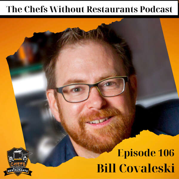 Chefs Without Restaurants Podcast Interviews Bill Covaleski of Victory Brewing + Two Recipes